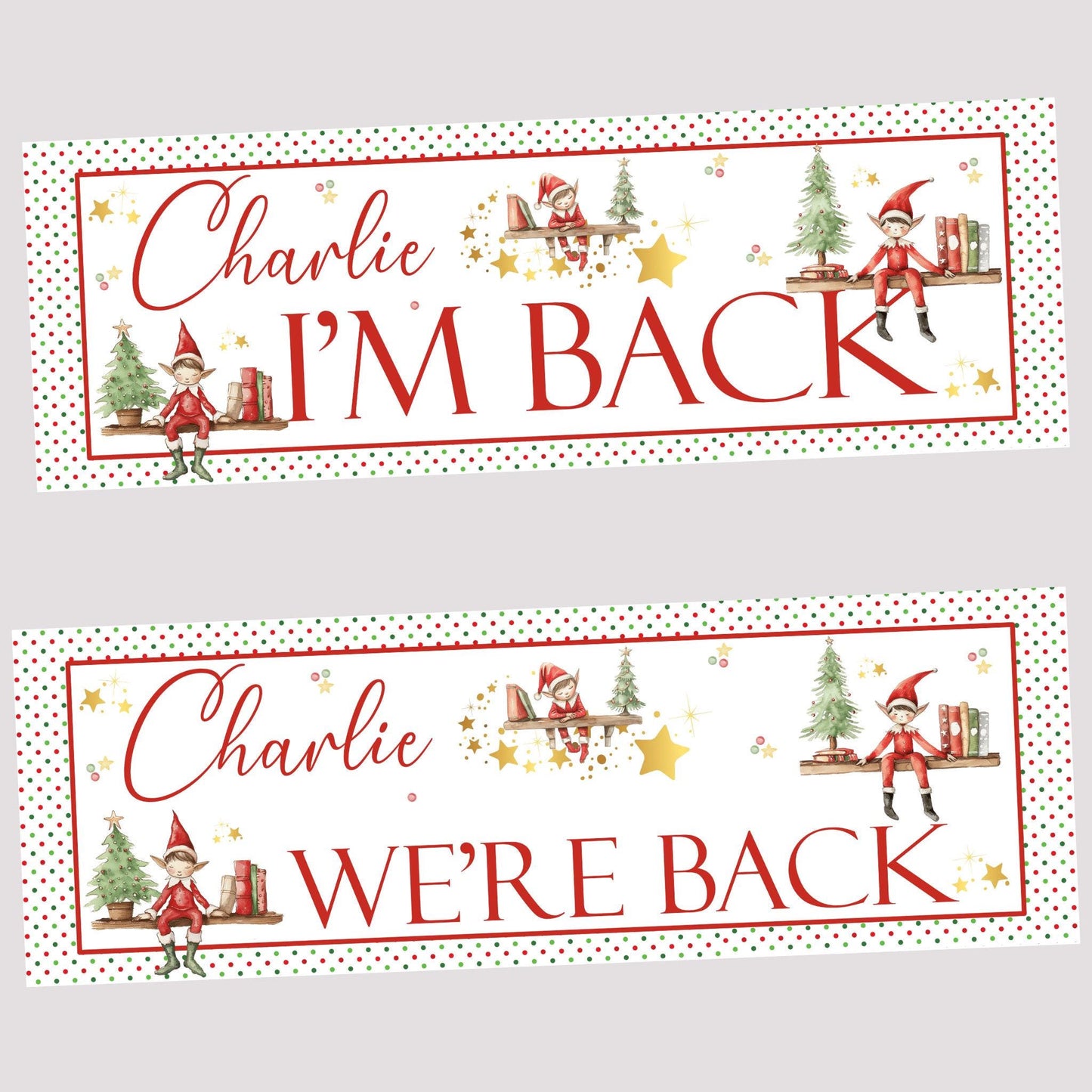 Personalised Christmas Elf Arrival Banner – 'I’m Back / We’re Back, Christmas Decoration, Elf Ideas
